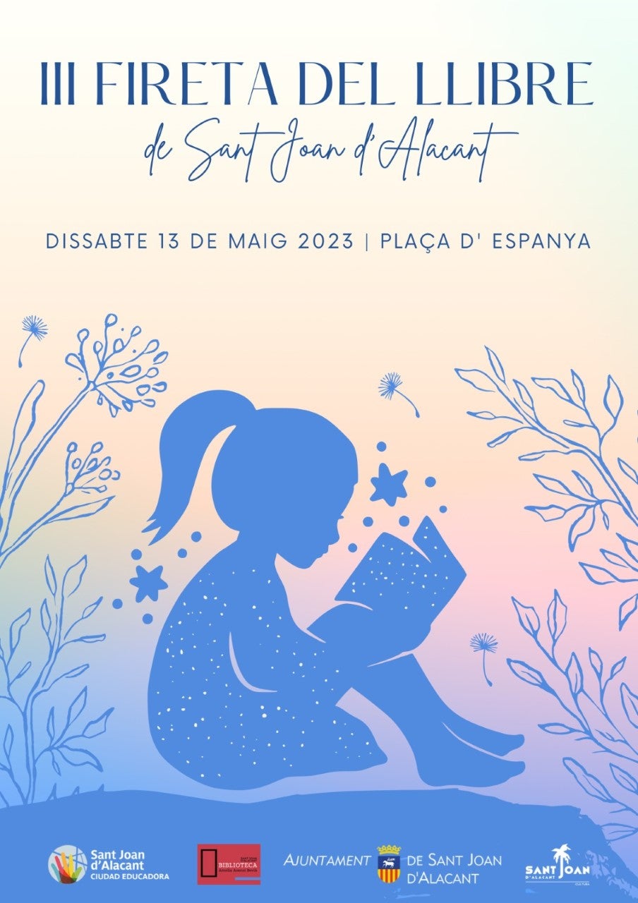 La 'Fireta del Llibre' de Sant Joan d'Alacant duplica el número de autores en su tercera edición La 'Fireta del Llibre' de Sant Joan d'Alacant duplica el número de autores en su tercera edición