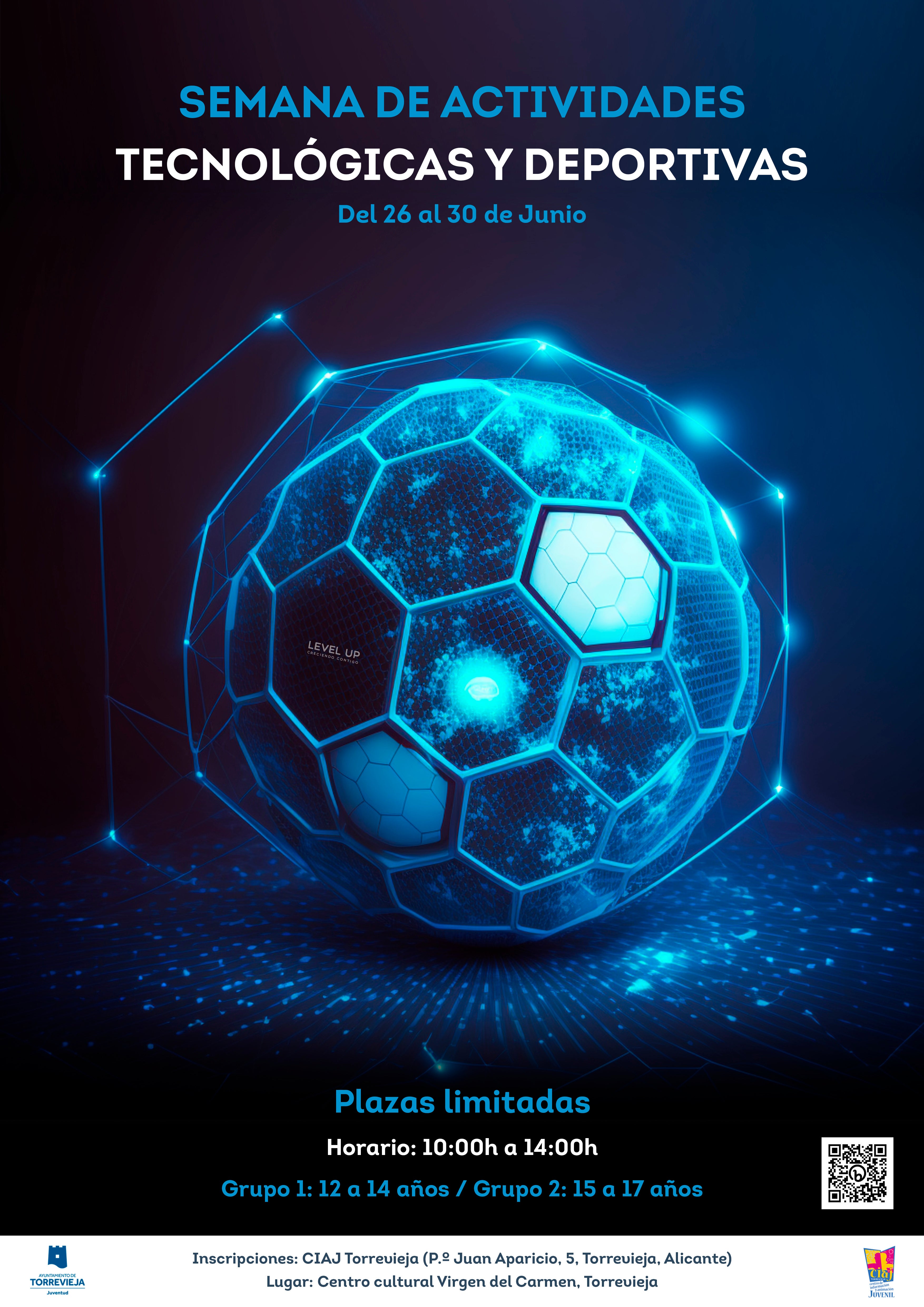'Semana de actividades tecnológicas y deportivas' para adolescentes de 12 a 17 años en Torrevieja 'Semana de actividades tecnológicas y deportivas' para adolescentes de 12 a 17 años en Torrevieja