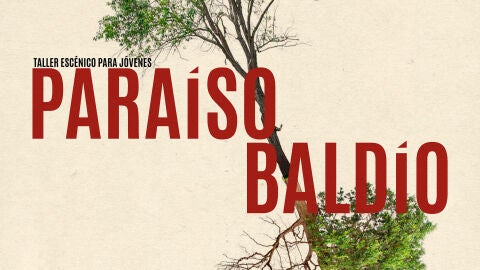 Cartel de 'Para&iacute;so Bald&iacute;o', del Lab Esc&eacute;nico del Departamento de Juventud del Ayuntamiento de Sagunto