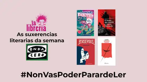 As suxerencias literarias de La Librería CyC do 19 de xullo de 2023 As suxerencias literarias de La Librería CyC do 19 de xullo de 2023