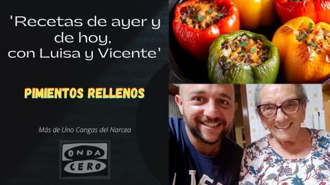 Recetas de ayer y de hoy, con Luisa y Vicente