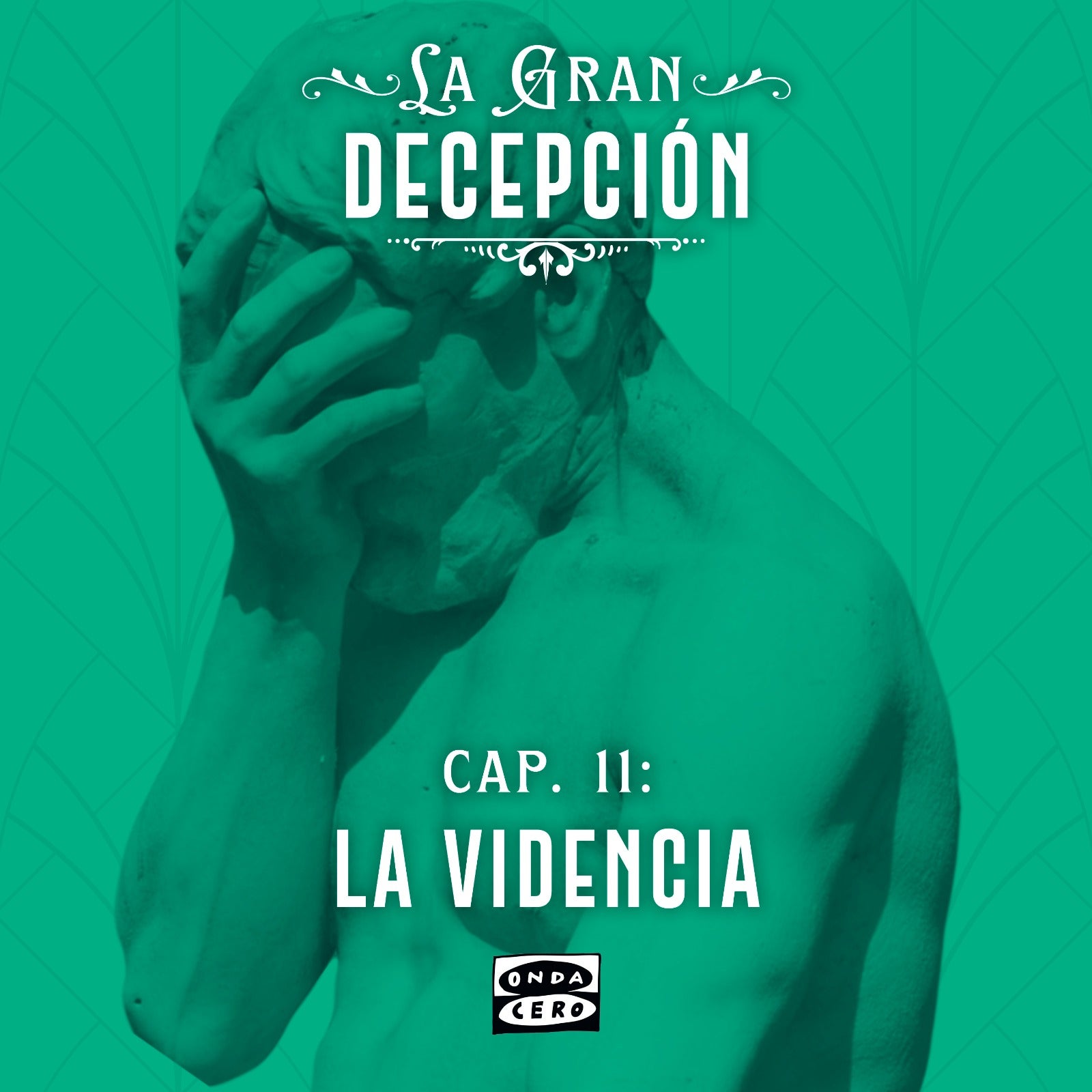 La gran decepción 1x11: Videncia episode artwork
