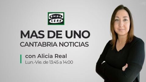 Más de Uno Cantabria Noticias con Alicia Real