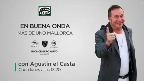 Agustín el Casta En Buena Onda