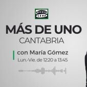 Más de Uno Cantabria con María Gómez