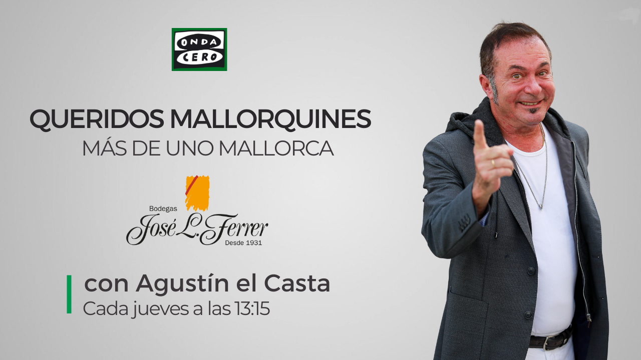Queridos mallorquines 21/11/2024 Queridos mallorquines 21/11/2024