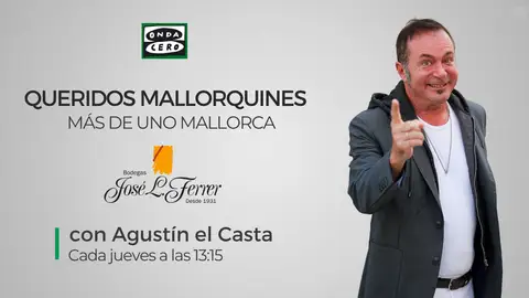 Agustín el Casta Queridos Mallorquines