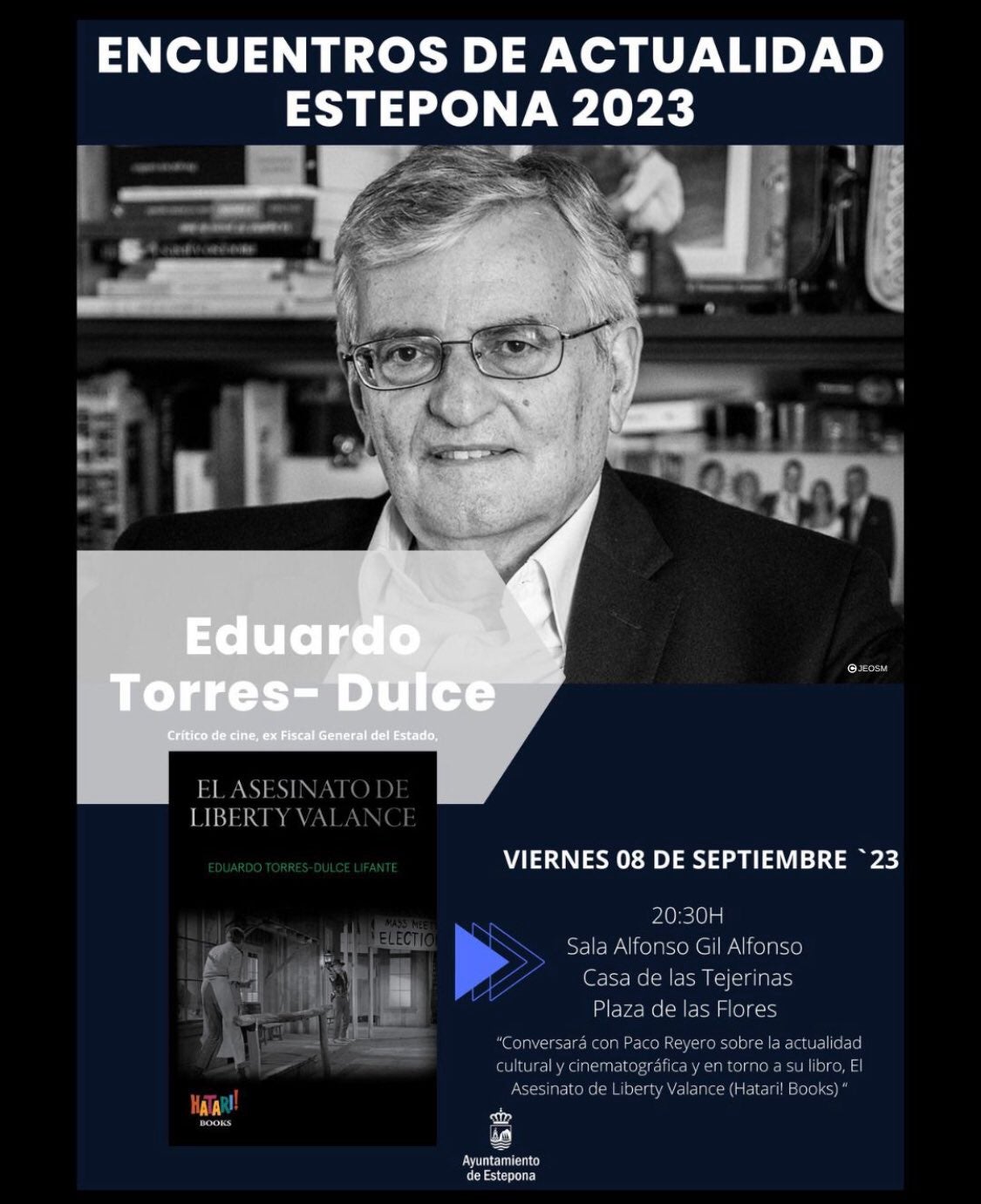 Estepona estrena hoy el ciclo de Cine Western en el que el periodista Paco Reyero conversará con el crítico de cine Eduardo Torres-Dulce Estepona estrena hoy el ciclo de Cine Western en el que el periodista Paco Reyero conversará con el crítico de cine Eduardo Torres-Dulce