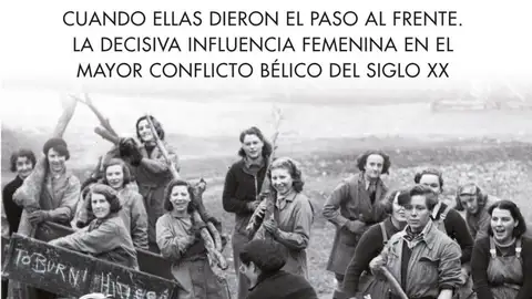 Mujeres Segunda Guerra Mundial Mujeres Segunda Guerra Mundial