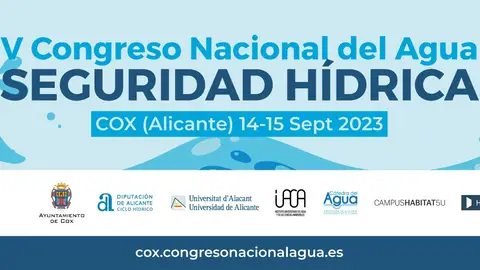El V Congreso Nacional del Agua que impulsa la Diputación abordará en Cox la seguridad hídrica El V Congreso Nacional del Agua que impulsa la Diputación abordará en Cox la seguridad hídrica
