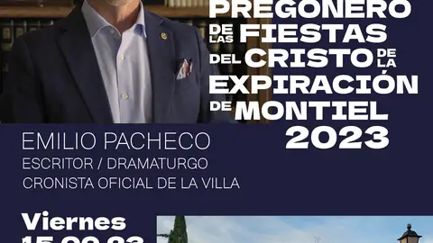 Emilio Pacheco pregonara las Fiestas de Montiel 2023 Emilio Pacheco pregonara las Fiestas de Montiel 2023