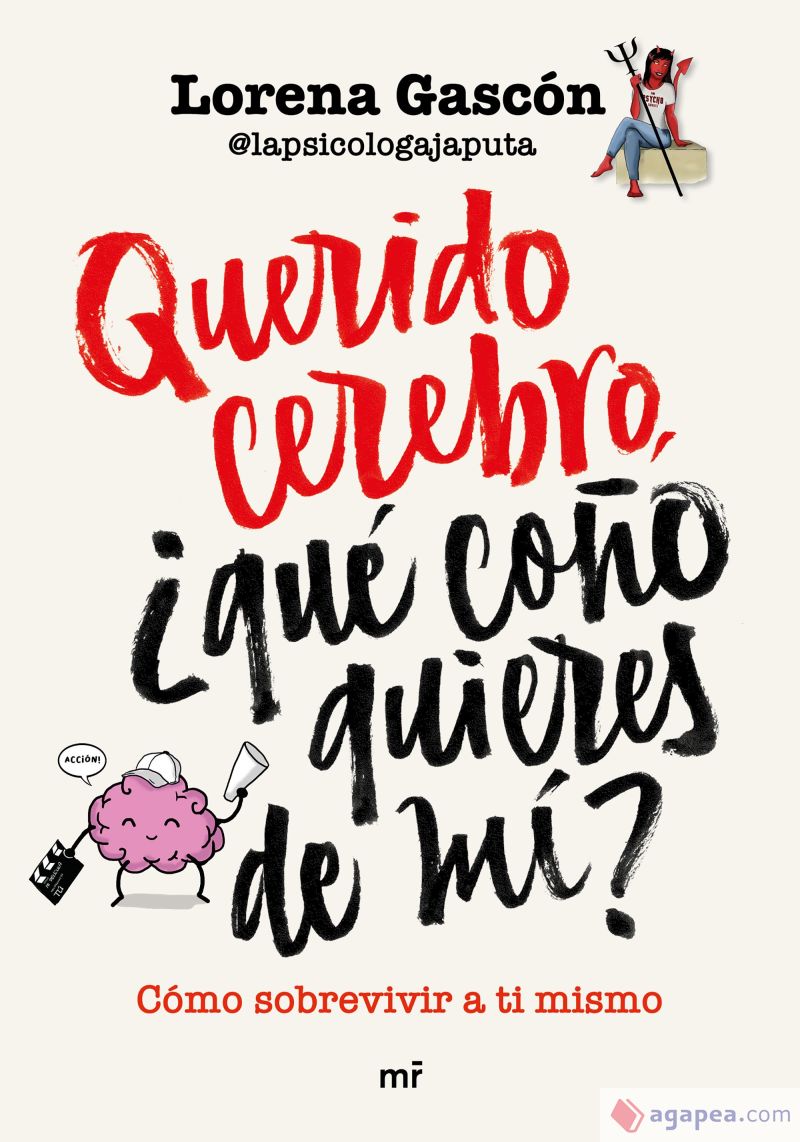 Querido cerebro ¿Qué coño quieres de mi? Querido cerebro ¿Qué coño quieres de mi?