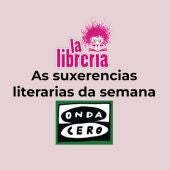 As suxerencias literarias de La Librería CyC 27/09/2023