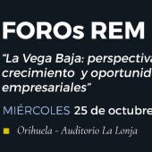 Orihuela acoge el Foro REM: “La Vega Baja: perspectivas de crecimiento y oportunidades empresariales” 