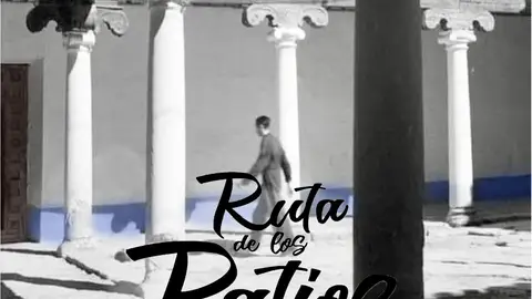 X Ruta de los Patios X Ruta de los Patios
