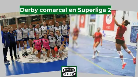 Derbi Comarcal en el estreno de temporada de la Superliga 2 femenina Derbi Comarcal en el estreno de temporada de la Superliga 2 femenina