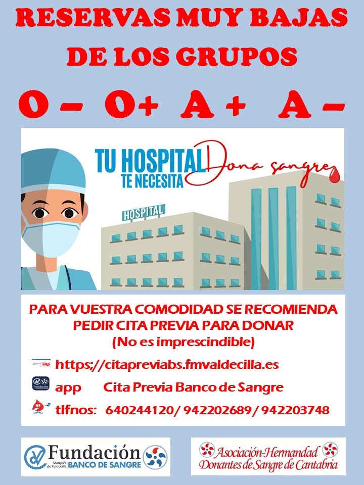 Cantabria hace un llamamiento a los donantes de los grupos 0+, 0-, A+ y A- Cantabria hace un llamamiento a los donantes de los grupos 0+, 0-, A+ y A-