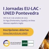 El 16 de octubre comienzan en Vigo las “I Jornadas EU-LAC - UNED Pontevedra”