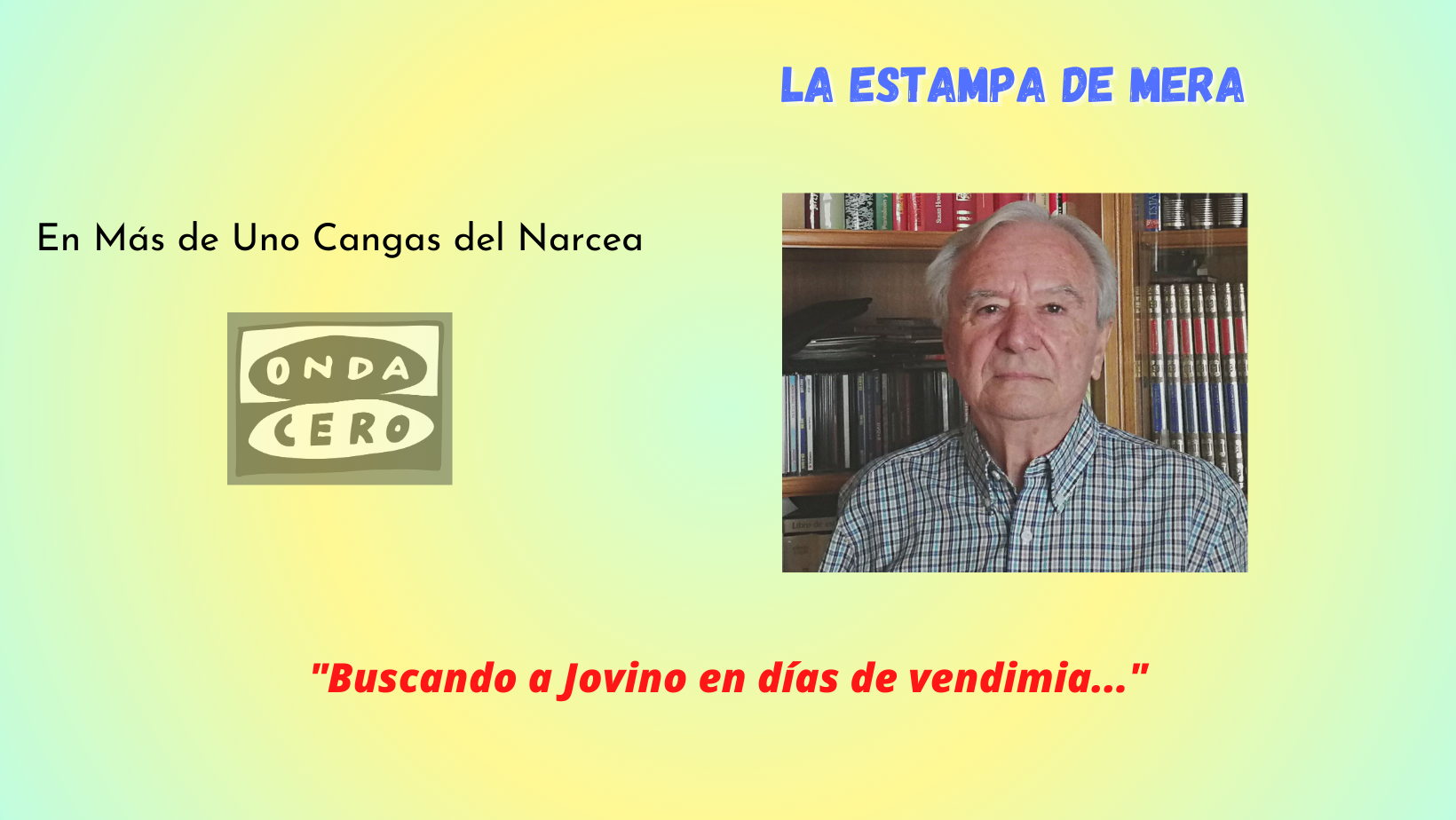 Buscando a Jovino en días de vendimia Buscando a Jovino en días de vendimia