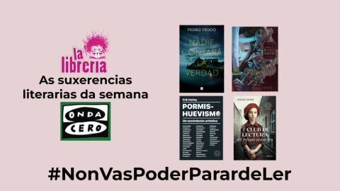 As suxerencias literarias de La Librer&iacute;a CyC do 18 de outubro de 2023