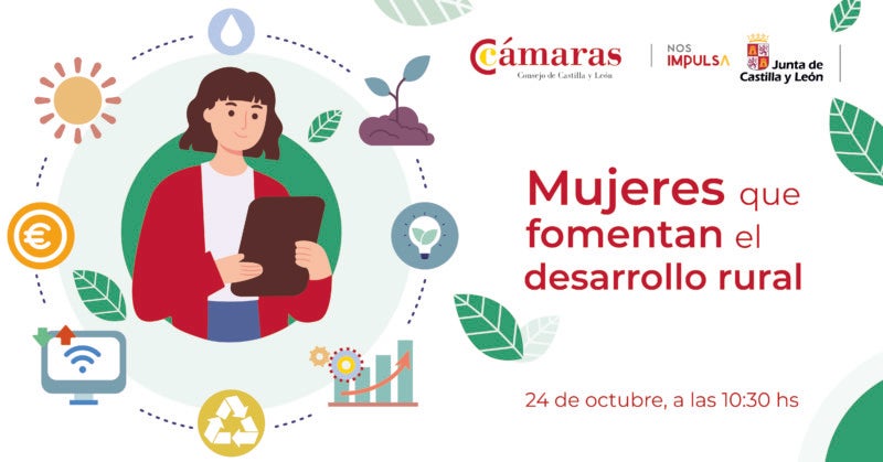 Las cámaras de comercio de Castilla y León organizan una jornada de ‘Mujeres que fomentan el desarrollo rural” Las cámaras de comercio de Castilla y León organizan una jornada de ‘Mujeres que fomentan el desarrollo rural”