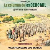 Este viernes se inaugura en Villafranca la exposición 'La Columna de los Ocho Mil' sobre el primer éxodo de la Guerra Civil