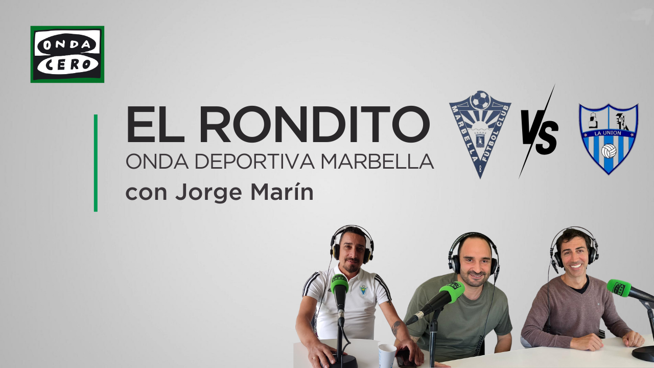 Repasamos en 'El Rondito' toda la actualidad del Marbella FC Repasamos en 'El Rondito' toda la actualidad del Marbella FC