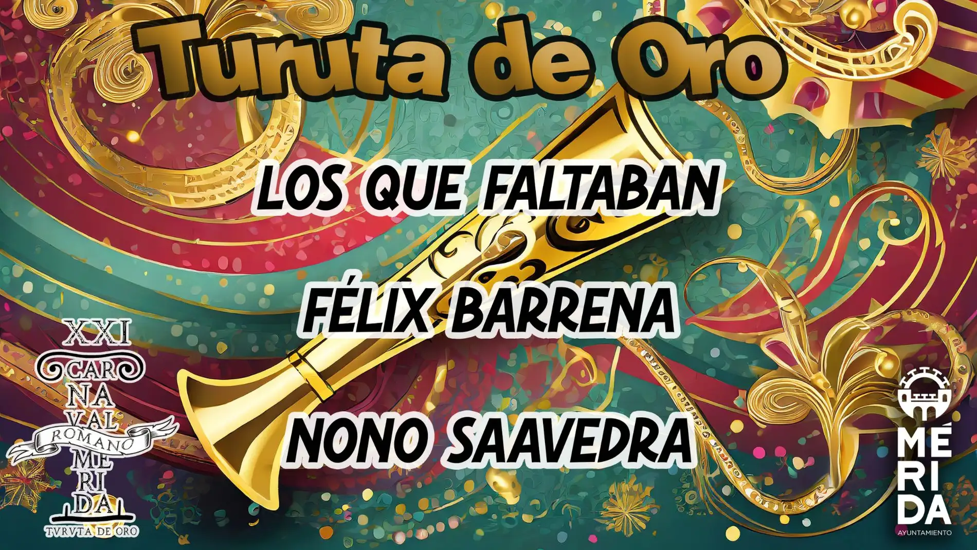 Los que Faltaban, Félix Barrena y Nono Saavedra galardonados con la Turuta  de Oro del carnaval 2023