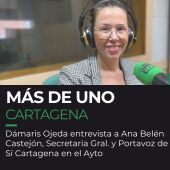 Ana Belén Castejón, Portavoz y Secretaria General de Sí Cartagena