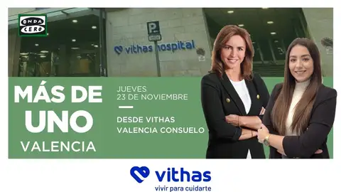 Programa Más de uno Valencia desde Vithas Valencia Consuelo Programa Más de uno Valencia desde Vithas Valencia Consuelo