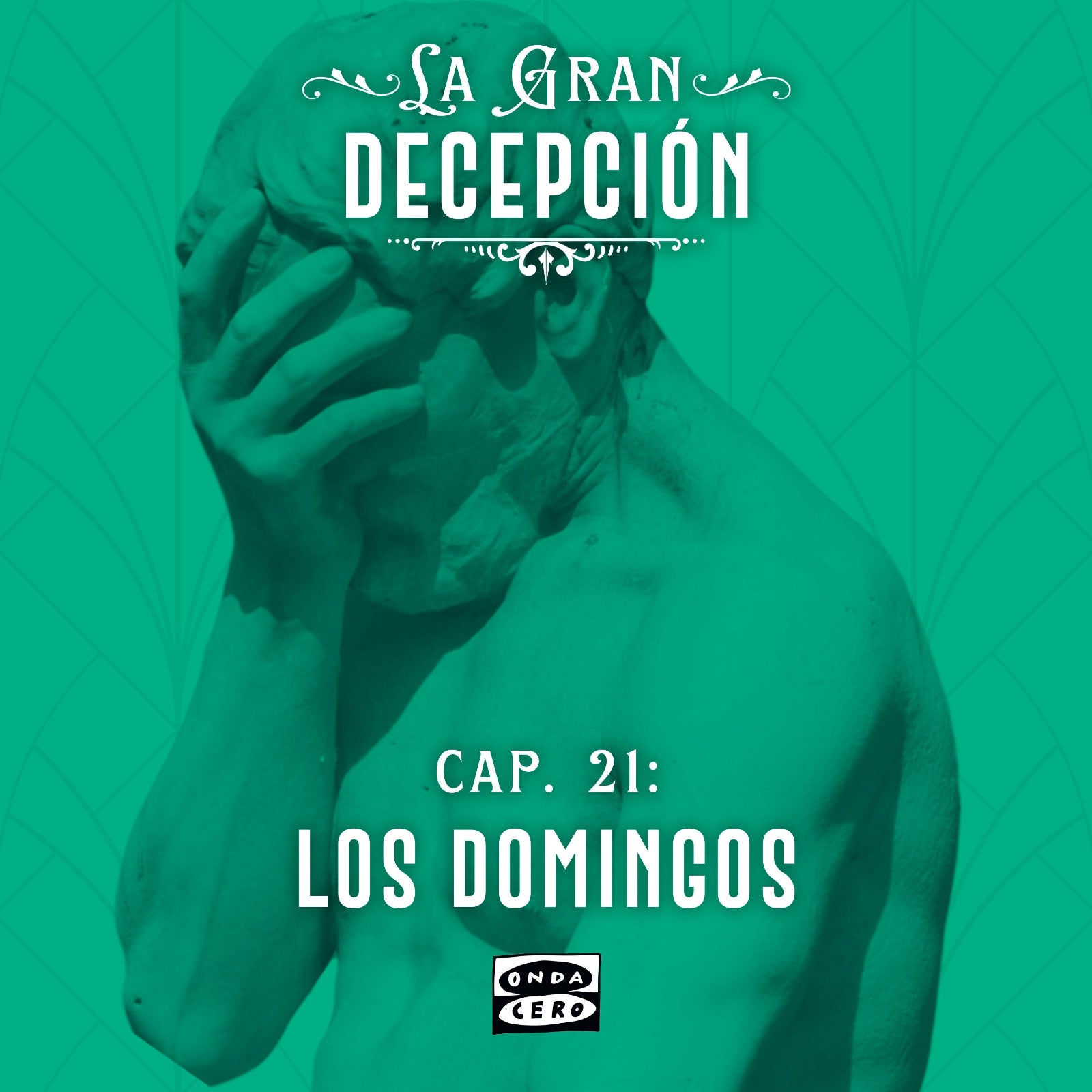 La gran decepción 1x21: Los domingos episode artwork