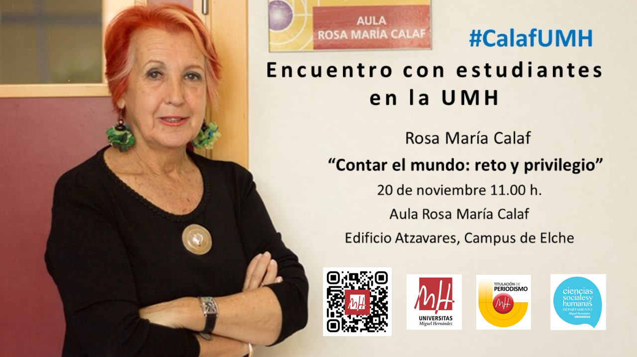 La periodista Rosa María Calaf ofrece este lunes una clase magistral en la UMH La periodista Rosa María Calaf ofrece este lunes una clase magistral en la UMH