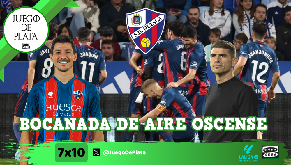 Juego de Plata 7x10: Bocanada de aire oscense Juego de Plata 7x10: Bocanada de aire oscense