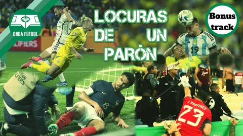 locuras de un parón onda fútbol