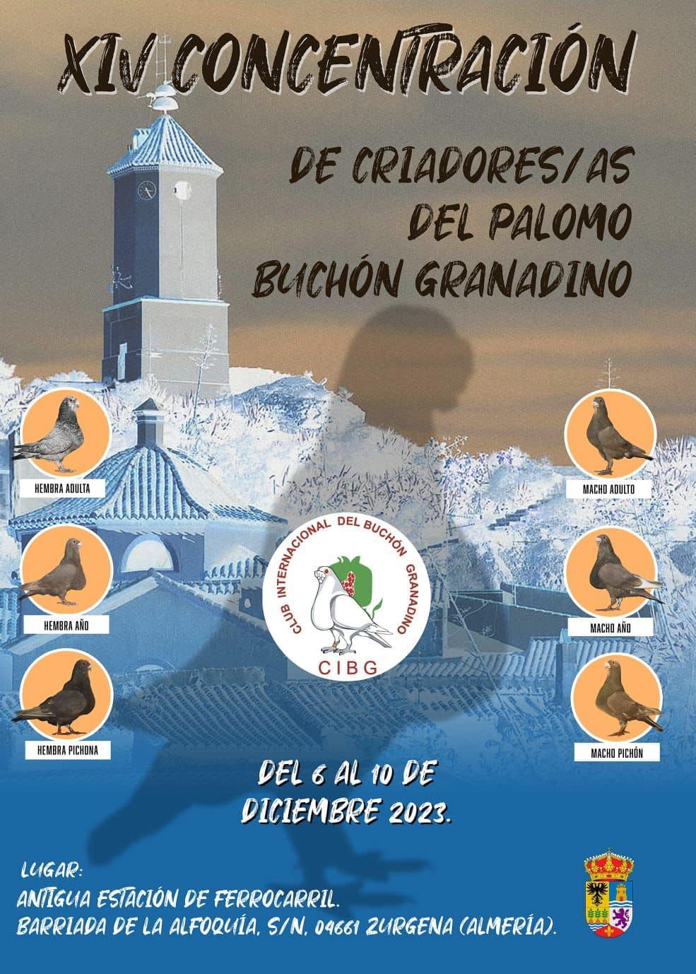 Zurgena será la segunda sede andaluza de la Concentración de Palomos Buchones Granadinos Zurgena será la segunda sede andaluza de la Concentración de Palomos Buchones Granadinos