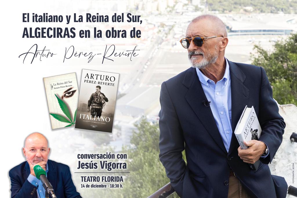 Pérez Reverte, en el Teatro Florida de Algeciras el próximo 14 de diciembre Pérez Reverte, en el Teatro Florida de Algeciras el próximo 14 de diciembre