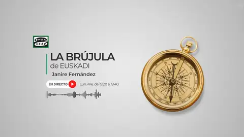 La Brújula de Euskadi con Janire Fernández La Brújula de Euskadi con Janire Fernández