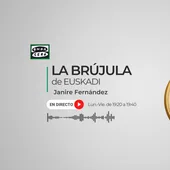 La Brújula de Euskadi con Janire Fernández La Brújula de Euskadi con Janire Fernández