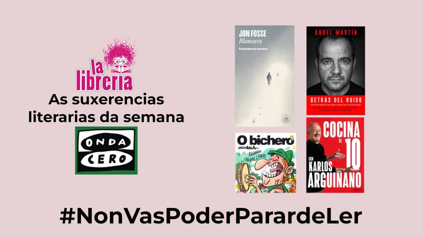 As suxerencias literarias de La Librería CyC As suxerencias literarias de La Librería CyC