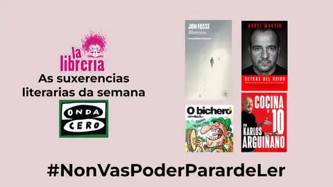 As suxerencias literarias de La Librería CyC do 13 de decembro de 2023 As suxerencias literarias de La Librería CyC do 13 de decembro de 2023