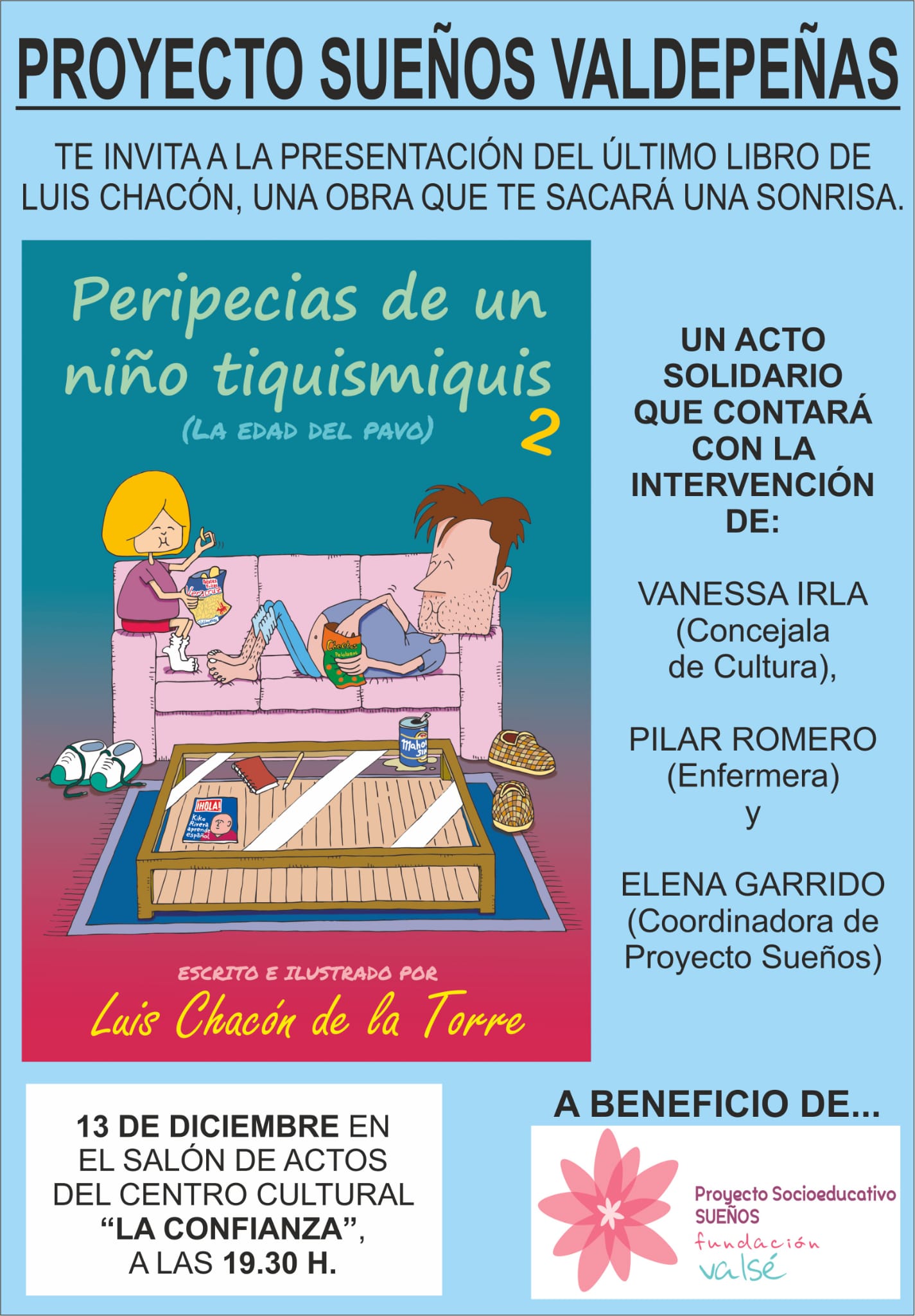 "Peripecias de un niño tiquismiquis 2. La edad del pavo" recaudará fondos para el Proyecto 'Sueños' "Peripecias de un niño tiquismiquis 2. La edad del pavo" recaudará fondos para el Proyecto 'Sueños'