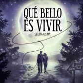 Cartel horizontal 'Qué bello es vivir', ficción navideña de Carlos Alsina 2023