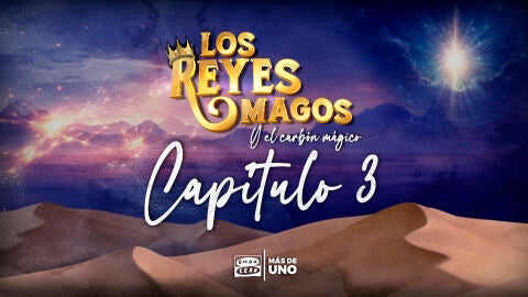 Los Reyes Magos... y el carb&oacute;n m&aacute;gico. Cap&iacute;tulo 3: La monta&ntilde;a estrellada