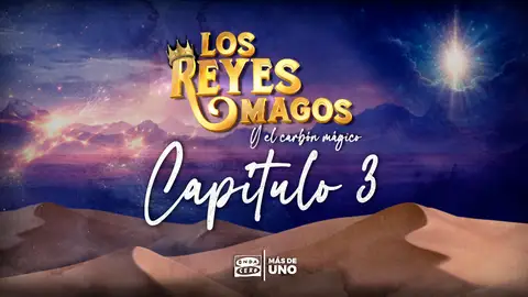Los Reyes Magos... y el carbón mágico. Capítulo 3: La montaña estrellada Los Reyes Magos... y el carbón mágico. Capítulo 3: La montaña estrellada