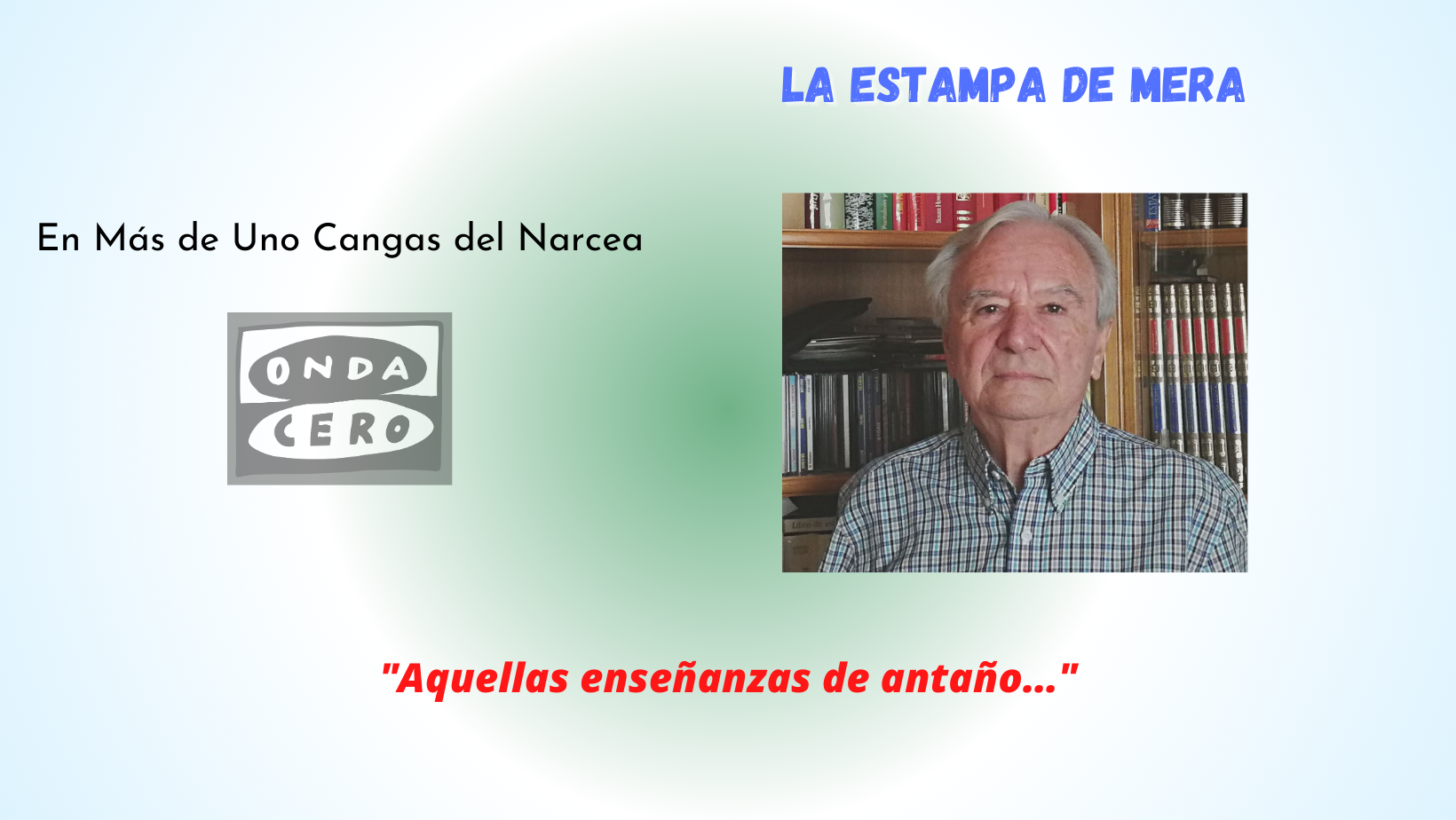 Aquellas enseñanzas de antaño Aquellas enseñanzas de antaño