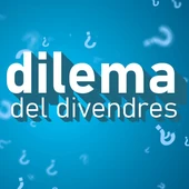 El dilema del divendres El dilema del divendres