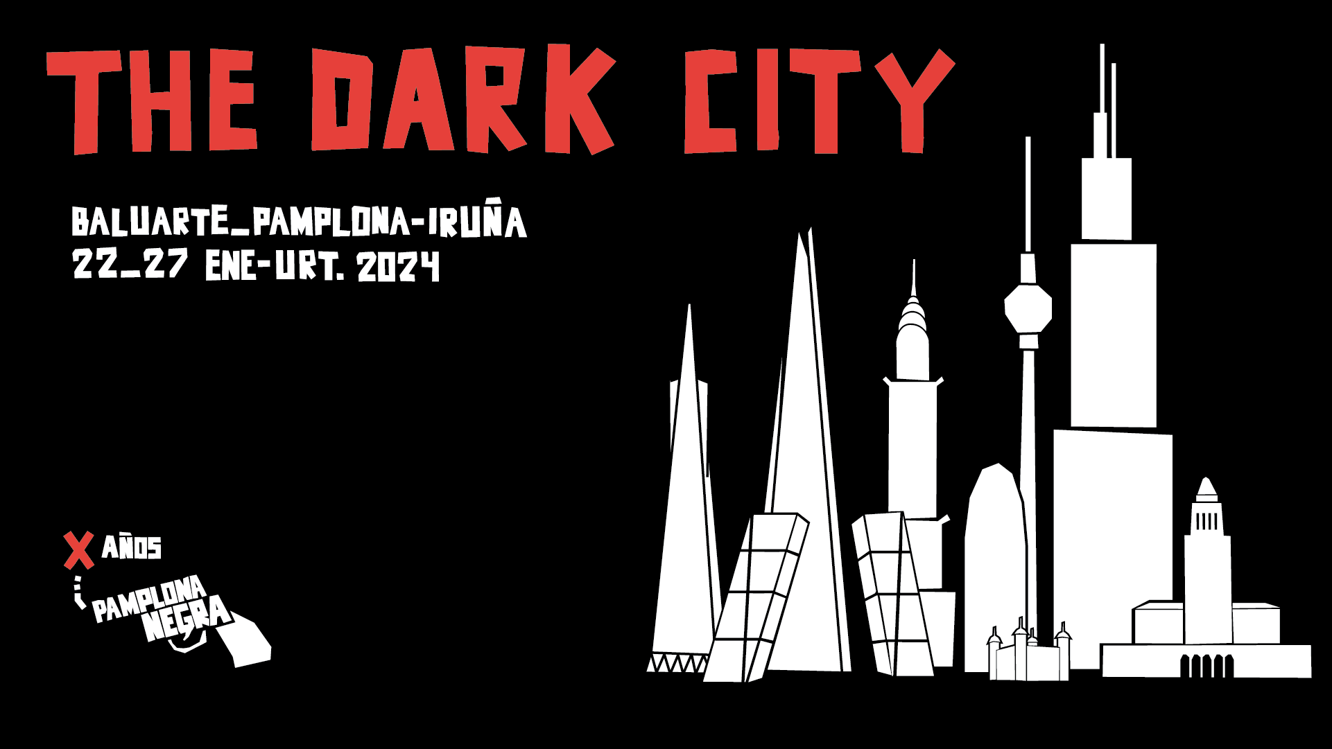 Pamplona Negra celebra desde hoy su décima edición con el lema "The dark city" Pamplona Negra celebra desde hoy su décima edición con el lema "The dark city"