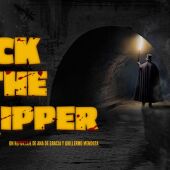 'Jack the Ripper': Un reportaje de Ana de Gracia y Guillermo Mendoza