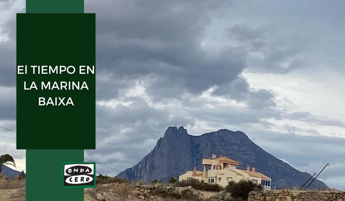 Cielos nubosos pero sin lluvias, mínimas frescas y máximas moderadas en la Marina Baixa Cielos nubosos pero sin lluvias, mínimas frescas y máximas moderadas en la Marina Baixa