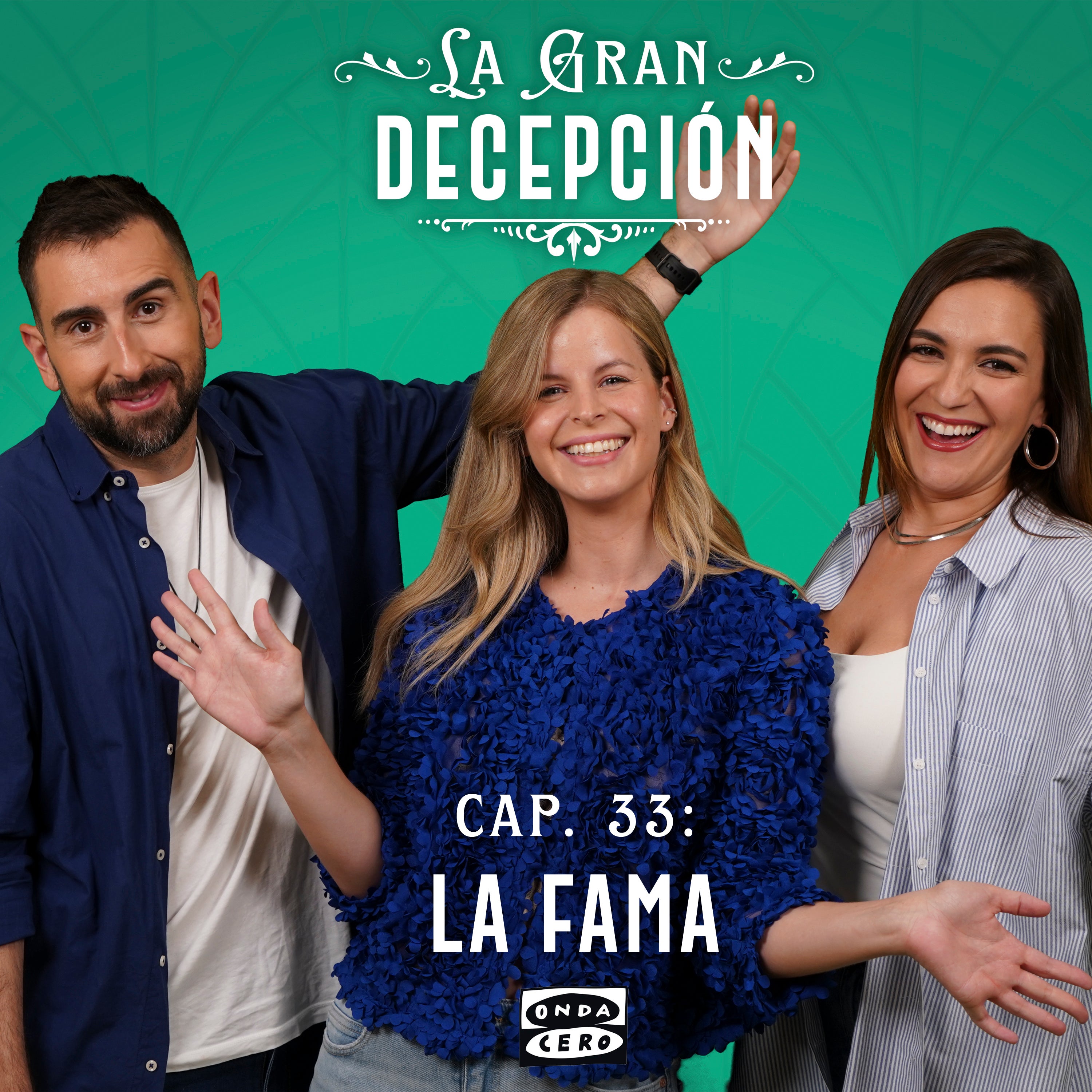La gran decepción 1x33: La Fama episode artwork